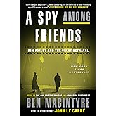 A Spy Among Friends: Kim Philby and the Great Betrayal