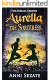 Aurella the Sorceress (The Aurella Trilogy Book 2)