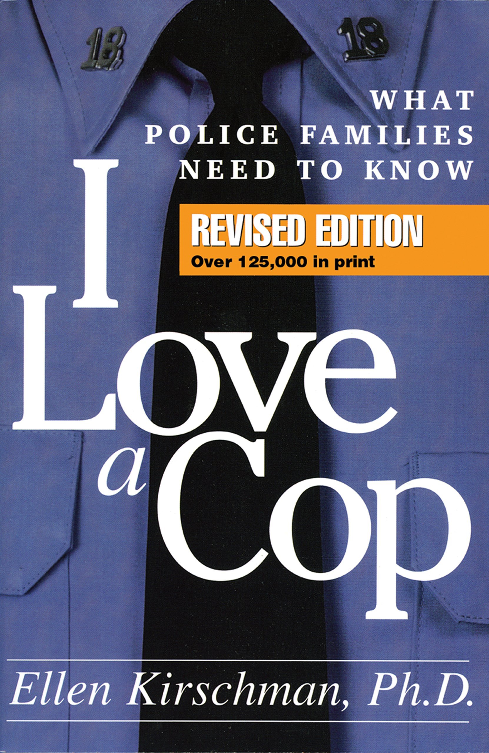 Photo 1 of I Love a Cop: What Police Families Need to Know