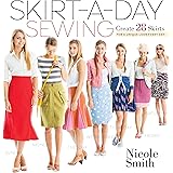 Skirt-a-Day Sewing: Create 28 Skirts for a Unique Look Every Day