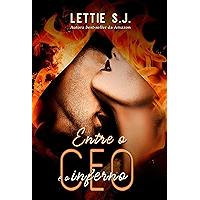 Entre o CEO e o Inferno (Livro Único) (Portuguese Edition) book cover