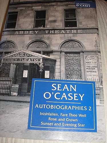 Download Sean O'Casey - Autobiographies: Inishfallen, Fare Thee Well, Rose & Crown, Sunset & Evening Star PDF