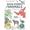 Ultimate Spotlight: Rain Forest Animals