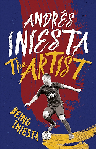 Download The Artist: Being Iniesta (English Edition) PDF
