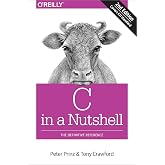 C in a Nutshell: The Definitive Reference