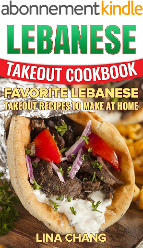 Download Lebanese Takeout Cookbook: Favorite Lebanese Takeout Recipes to Make at Home (English Edition) PDF