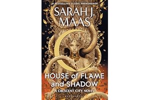 House of Flame and Shadow (Crescent City)