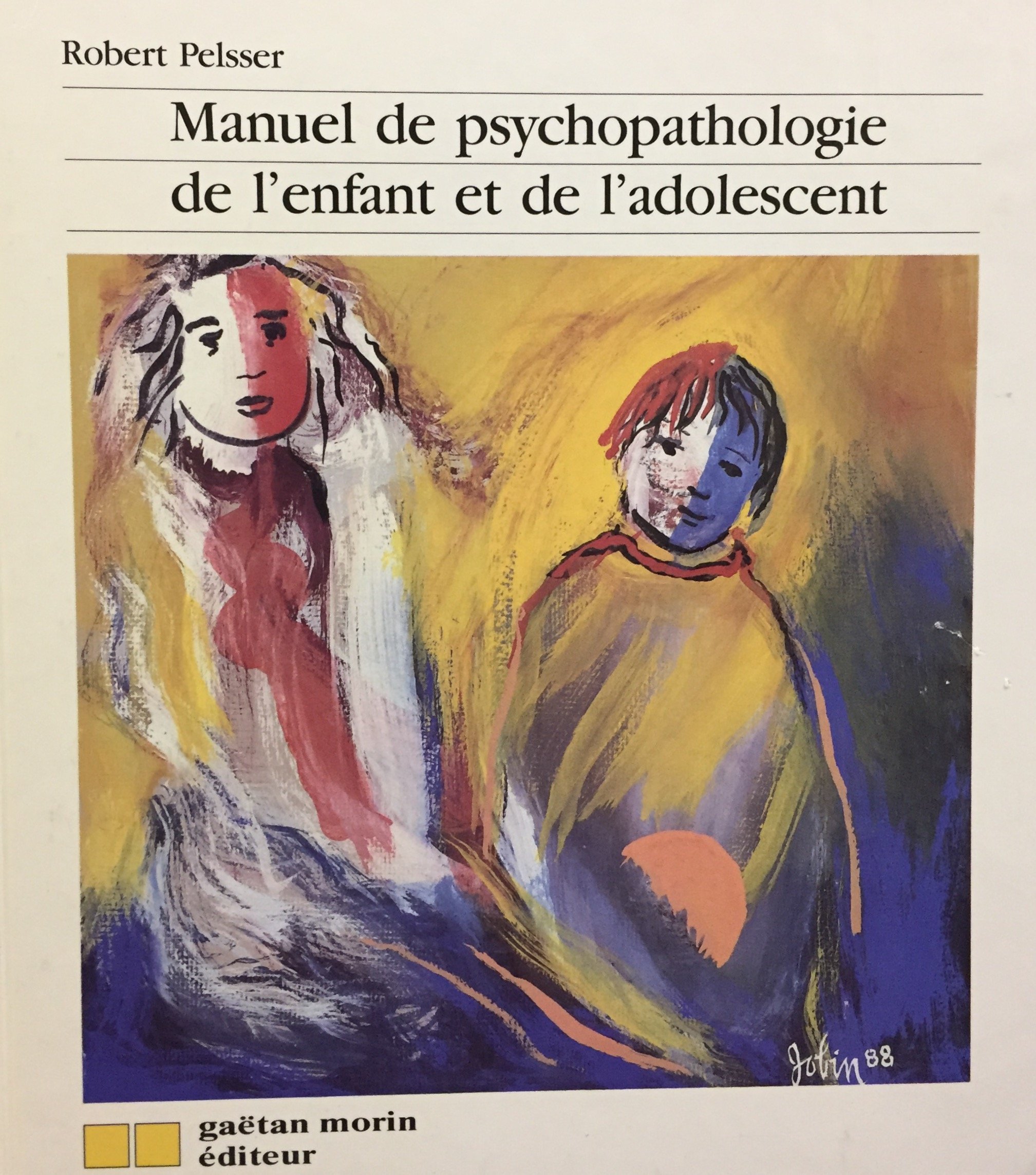 Amazon Fr Manuel De Psychopathologie Enfant Et Adolescent Pelsser R Livres