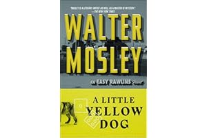 A Little Yellow Dog: An Easy Rawlins Novel