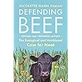 Defending Beef: The Ecological and Nutritional Case for Meat, 2nd Edition