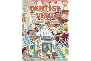 Dentist Visit Search and Find: A Fun, Educational Brushing Teeth and Dental Visit Book for Smart and Curious Kids (Search and