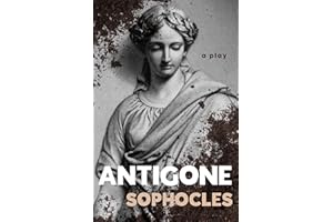 Antigone: A Play (The Oedipus Cycle Book 3)