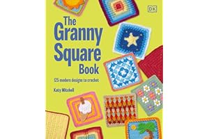 The Granny Square Book: 125 Modern Designs to Crochet