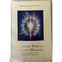 Advanced Pranic Healing (Latest Edition) (Unlock the Secrets