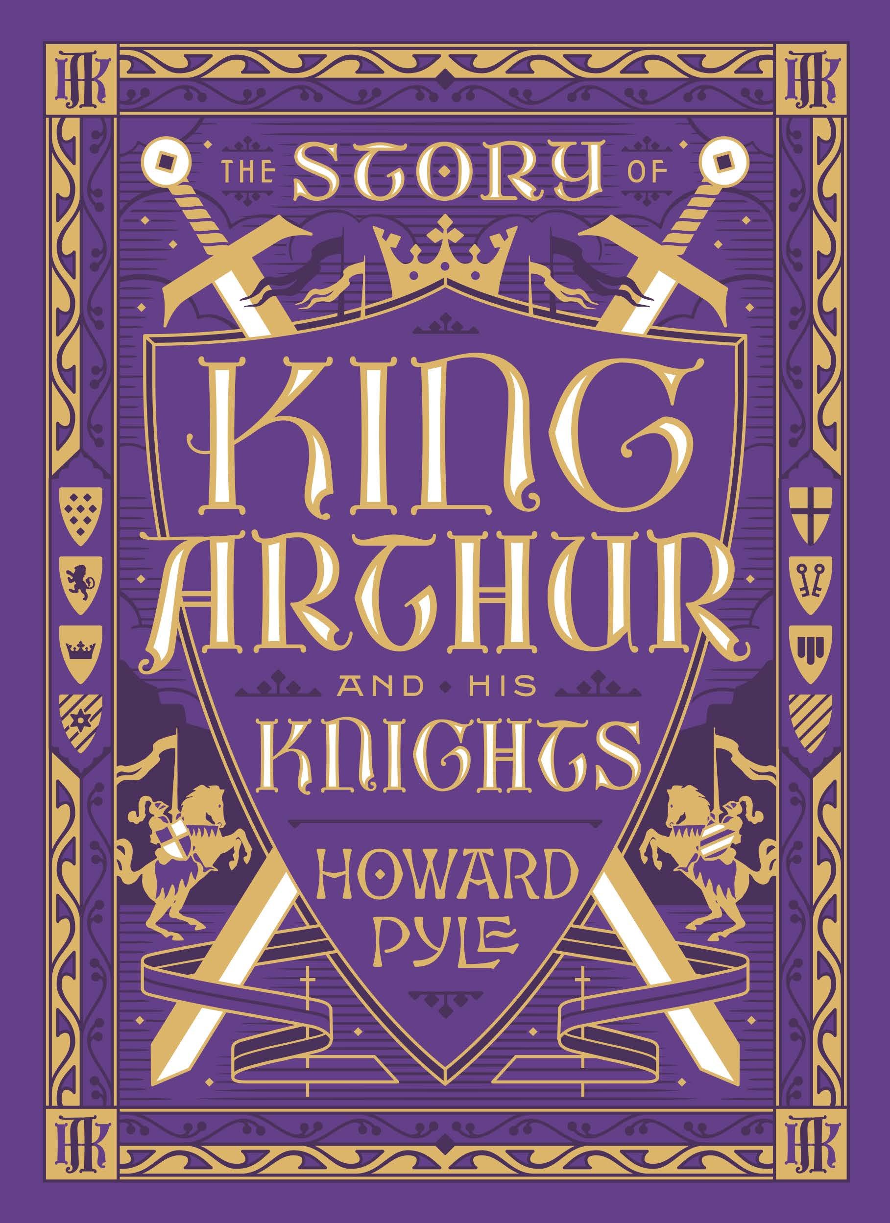 The Story Of King Arthur And His Knights Barnes Noble