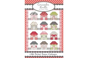 Picket Fence Cottages Quilt Pattern by Corey Yoder of Coriander Quilts #186