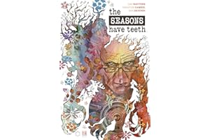 The Seasons Have Teeth
