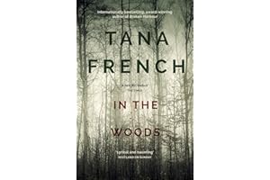 In the Woods: A truly stunning thriller and psychological mystery from one of our greatest living crime writers (Dublin Murde