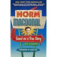 Based on a True Story: Not a Memoir
