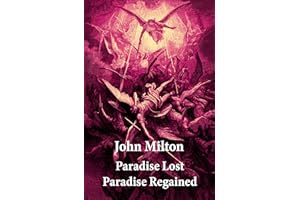 Paradise Lost + Paradise Regained (2 Unabridged Classics + Original Illustrations by Gustave Doré)
