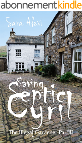 Download Saving Septic Cyril: The Illegal Gardener Part II (English Edition) PDF