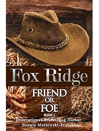 Fox Ridge, Friend or Foe, Book 3: Friend or Foe, Book 3