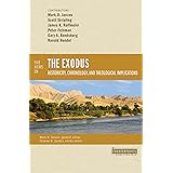 Five Views on the Exodus: Historicity, Chronology, and Theological Implications (Counterpoints: Bible and Theology)