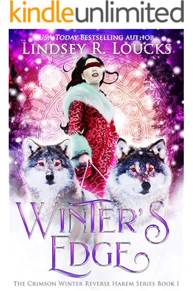 Winter S Edge The Crimson Winter Reverse Harem Series Book 1 Kindle Edition By Loucks Lindsey R Paranormal Romance Kindle Ebooks Amazon Com
