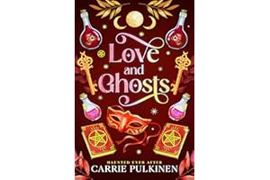 Love and Ghosts: A Crescent City Ghost Tours Romance (Haunted Ever After Book 1)