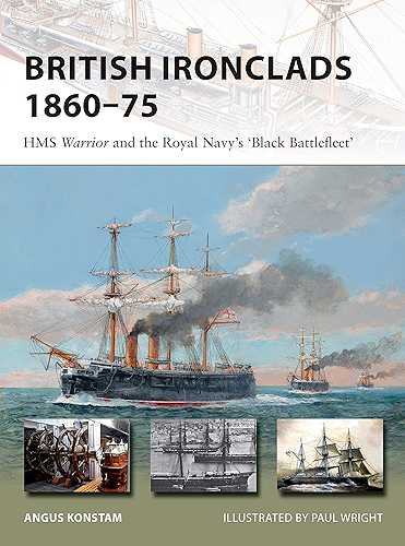 Download British Ironclads 1860–75: HMS Warrior and the Royal Navy's 'Black Battlefleet' (New Vanguard Book 262) (English Edition) PDF