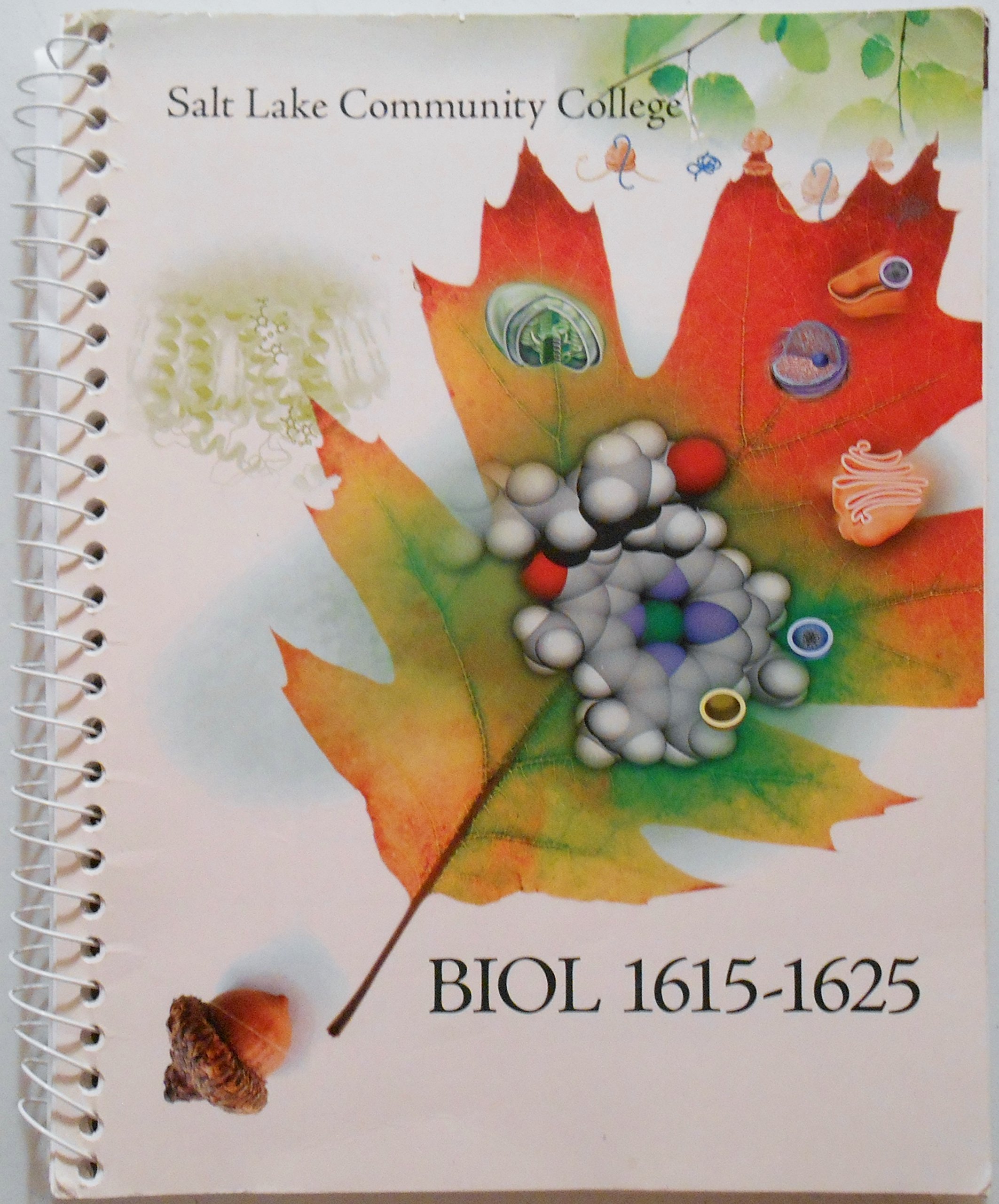 Salt Lake Community College Biol 1615-1625 LAB Manual Spiral-bound – 2014