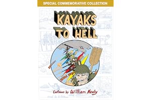 Kayaks to Hell (The William Nealy Collection)