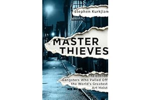Master Thieves: The Boston Gangsters Who Pulled Off the World's Greatest Art Heist