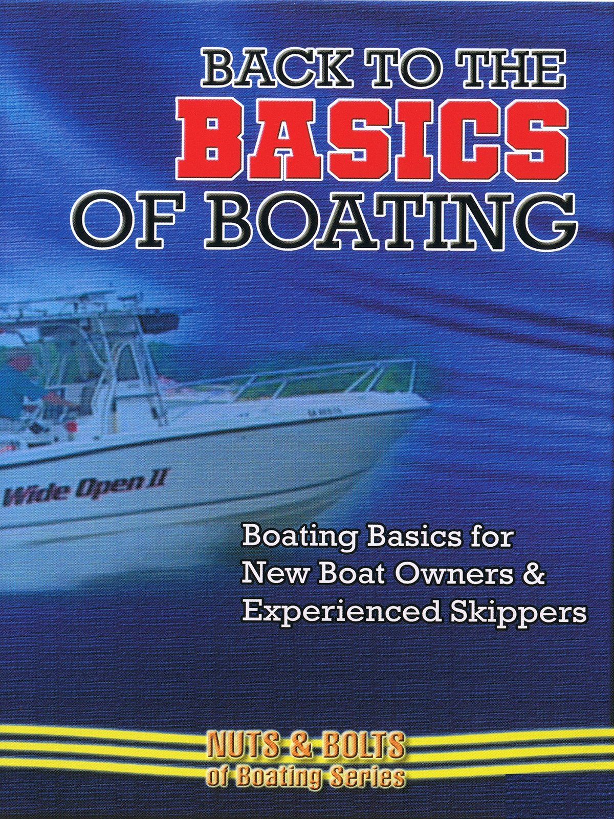 Watch 'Back to the Basics of Boating Boating Basics for New Boat