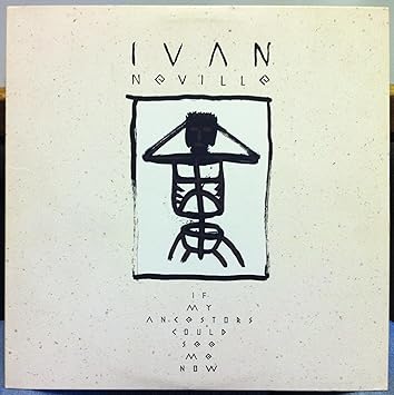 Ivan Neville Ivan Neville If My Ancestors Could See Me Now Vinyl Record Amazon Com Music