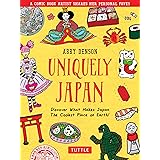 Uniquely Japan: A Comic Book Artist Shares Her Personal Faves - Discover What Makes Japan The Coolest Place on Earth!