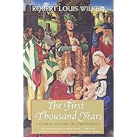 The First Thousand Years: A Global History of Christianity