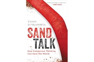 Sand Talk: How Indigenous Thinking Can Save the World