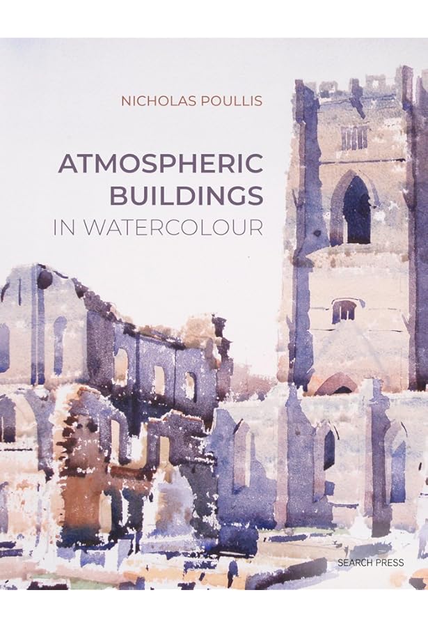 Watercolorist's Guide to Painting Buildings: Taylor, Richard S