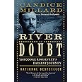 The River of Doubt: Theodore Roosevelt's Darkest Journey