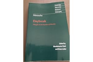 Nietzsche: Daybreak: Thoughts on the Prejudices of Morality