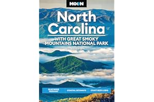 Moon North Carolina: With Great Smoky Mountains National Park: Blue Ridge Parkway, Coastal Getaways, Craft Beer & BBQ (Moon U.S. Travel Guide)