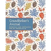 Grandfather's Journal: Memories and Keepsakes for My Grandchild