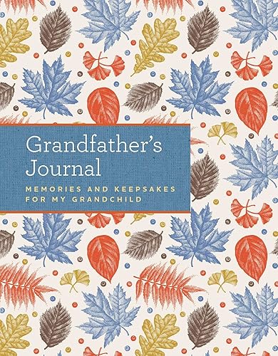 Download Grandfather's Journal: Memories and Keepsakes for My Grandchild PDF