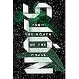 From the Mouth of the Whale: A Novel