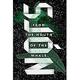 From the Mouth of the Whale: A Novel