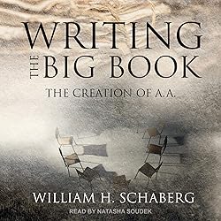 Writing the Big Book: The Creation of