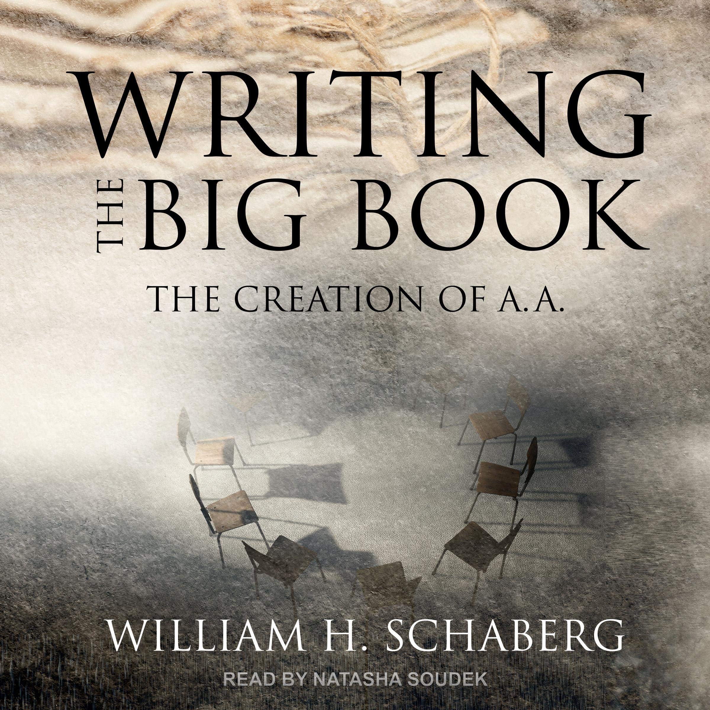 Writing the Big Book: The Creation of