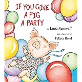 If You Give a Pig a Party