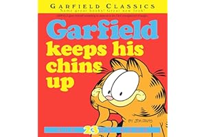 Garfield Keeps His Chins Up: His 23rd Book (Garfield Series)